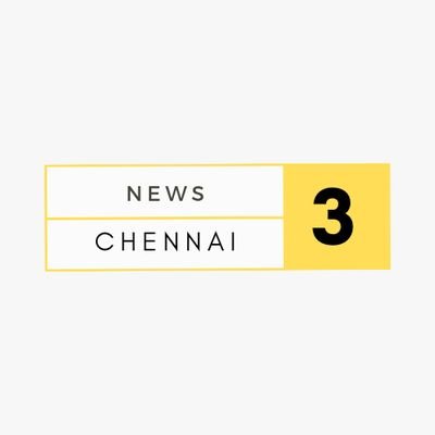 News- 3 Chennai