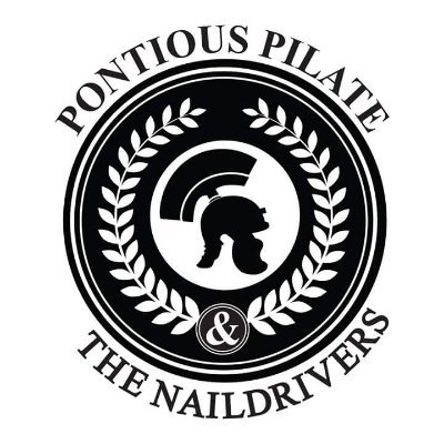 PontiousPilate&TheNaildrivers