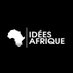 IDEES-AFRIQUE (@afrique_idees) Twitter profile photo IDEES-AFRIQUE (@afrique_idees) Twitter profile photo