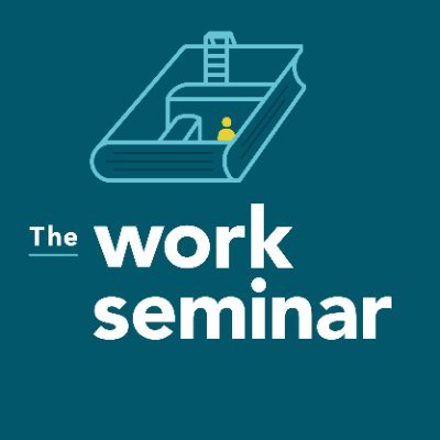 The Work Seminar