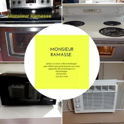 Monsieur Ramasse vous débarrasse gratuitement de vos vieux appareille électroménager et électronique fonctionnel ou non  marcelchiassonlarrivee@gmail.com