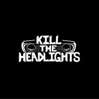 Kill the Headlights (@killheadlights) 's Twitter Profile