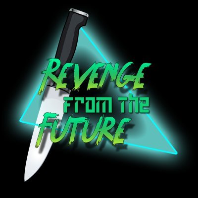 Revenge from the Future