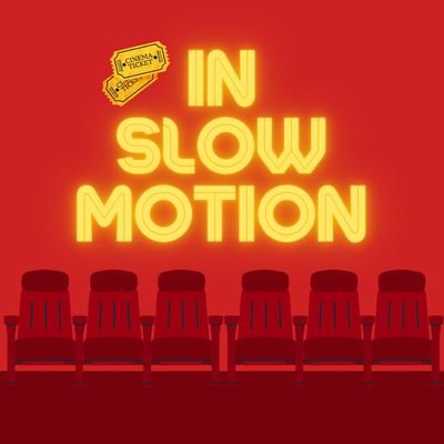 In Slow Motion Podcast