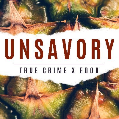 Unsavory Podcast