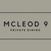 Mcleod 9 Private Dining (@mcleoddining) Twitter profile photo Mcleod 9 Private Dining (@mcleoddining) Twitter profile photo