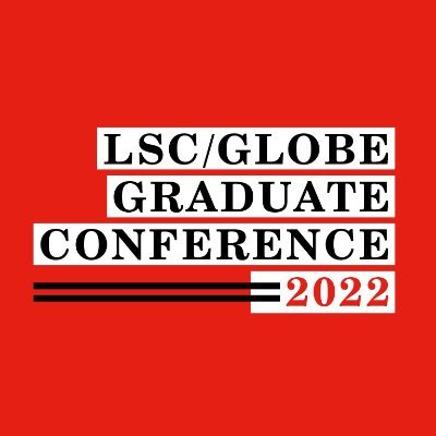 London Shakespeare Centre, King's College London and Shakespeare's Globe Graduate Conference 2022