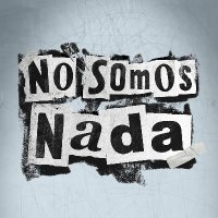 No Somos Nada(@NoSomosNada_LPR) 's Twitter Profileg