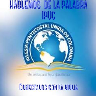 💙CONÉCTATE CON LA PALABRA EN:
‘HABLEMOS DE LA PALABRA IPUC’
Nuestro Director General es @DHdelap

Somos la Red Comunicativa de Hablemos de la Palabra #HdelaP