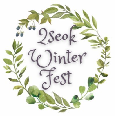 Welcome to 2seok Winter Fest 2021 | December 10-25, 2021 |
Mod ✨