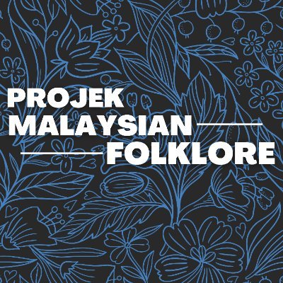 An ongoing project of documenting, compiling & translating Malaysian folk tales and its history for the purpose of preservation and spreading of awareness.