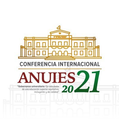 Cuenta oficial de la Conferencia Internacional ANUIES #ConferenciaANUIES2021