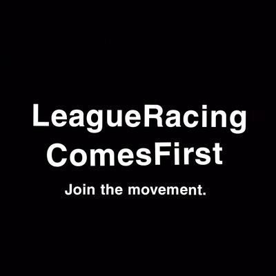 Retweet the pinned tweet.
Join the movement.
Together we can do this.
#LeagueRacingComesFirst