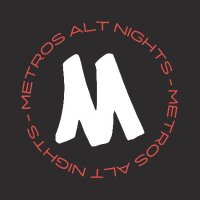 Metros Alt Nights (@metrosaltnights) 's Twitter Profile