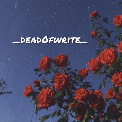 _dead0fwrite_'s profile picture. Follow our tiktok _deadOfwrite_