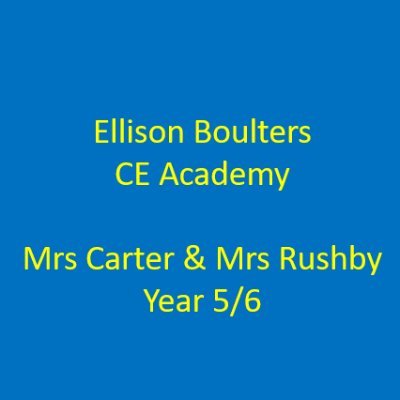 For anyone in Mrs Carter's and Mrs Rushby's Years 5 and 6 class.