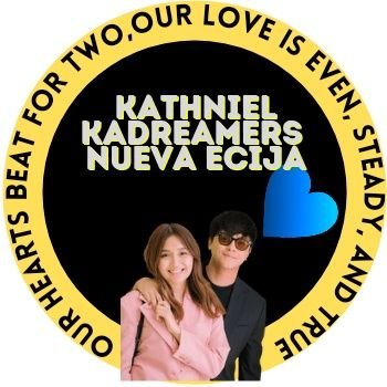 KathNiel KaDreamers World Nueva Ecija --- Our HEARTS beat for TWO, our LOVE for KATHNIEL is EVEN. STEADY and TRUE. 💙