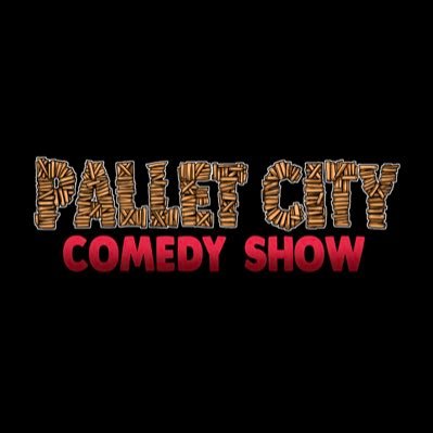 Pallet City Comedy