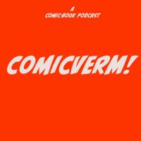 Comicverm - A Comic-Book Podcast **On Hiatus**(@comicverm) 's Twitter Profile Photo