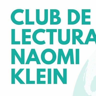 Club de lectura de Ecología Política Naomi Klein. Nos reunimos los últimos miércoles de cada mes en la Biblioteca pública Iván de Vargas, Madrid.