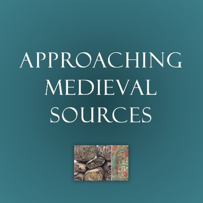 Approaching Medieval Sources Profile