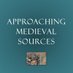 Approaching Medieval Sources (@Approaching_MS) Twitter profile photo