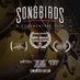 Songbirds (@songbirdsfilm) Twitter profile photo Songbirds (@songbirdsfilm) Twitter profile photo