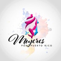 Mujeres por PR(@MujeresporPR) 's Twitter Profile Photo