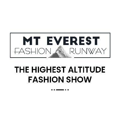 -------------Upcoming Show------------
The Mt. Everest Fashion Runway Season 2
The Highest Altitude Fashion Show on Land