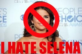 SELENA GOMEZ IS A BITCH