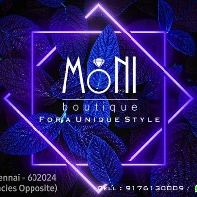 @monifashionBoutique  
#location Chennai Avadi
#+91 9176130009
#+91 9551541553