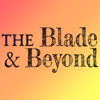 TheBlade&Beyond(@bladeandbeyond) 's Twitter Profile Photo