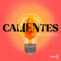 Calientes y Conscientes (@calientespod) 's Twitter Profile