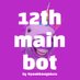 12th Main Bot 🍿 (@12thMainBot) Twitter profile photo