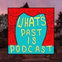 What's Past Is Podcast(@WPIPodcast) 's Twitter Profile Photo