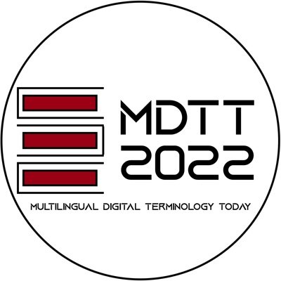 Multilingual Digital Terminology Today (MDTT): Design, Representation Formats, and Management Systems.
16-17 June 2022 Padova, Italy