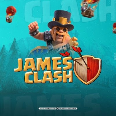 Hola sou o James Clash, sou Youtuber & Streamer - Caster de Clash Of Clans 🇧🇷