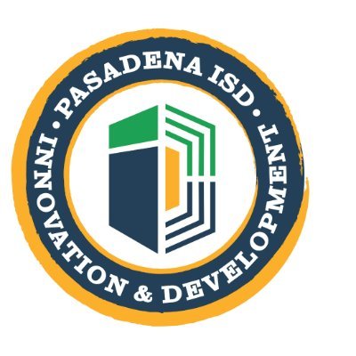 Pasadena ISD Innovation and Development department-innovating, supporting and motivating is our way of life!