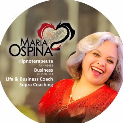 Maria Ospina. Your Inner Power. Therapist - Coach Life & Business Coach. Total Transformation with Supra Coaching