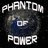 Phantom of Power