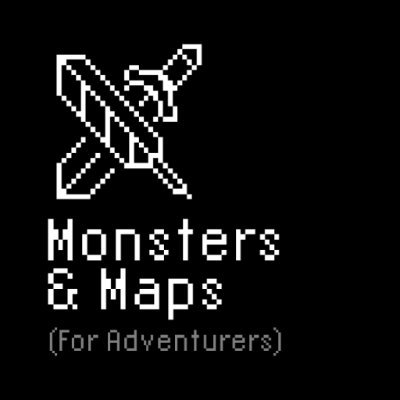 Monsters & Maps (for Adventurers)