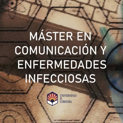 Máster online en Comunicación y Enfermedades Infecciosas. Título propio de la @Univcordoba, con la colaboración de SAEI y @aprensasevilla. 60 créditos ECTS.