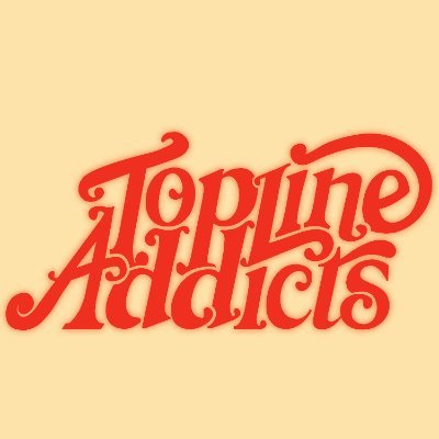 Topline Addicts