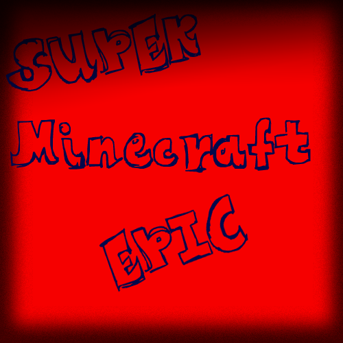 @SuperMinecraftE