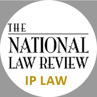 The latest news on intellectual property, patent, copyright, trademark, and #IPLaw from @natlawreview.