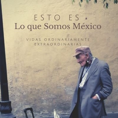 Somos, México, un sin fin de vidas entrelazadas por una misma historia. Rostros sin fama. Porque todos merecemos un momento de protagonismo.