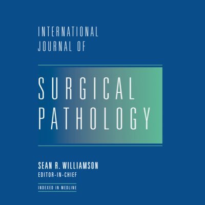 The International Journal of Surgical Pathology. Editor in Chief @Williamson_SR; Social Media Editor @akgulmd