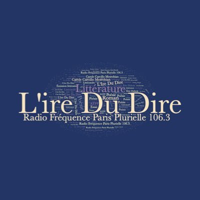 Émission littéraire de Carole Carcillo Mesrobian - Radio Fréquence Paris Plurielle 106.3 - podcast littéraire sur YouTube chaîne L’ire Du Dire - https://t.co/8ICD47vbCe