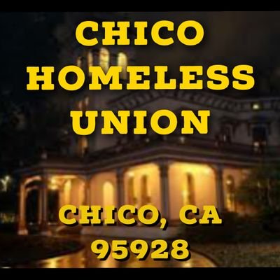 Chico Homeless Union is dedicated to fighting for and protecting homeless and unhoused rights in Chico, CA and Butte County.