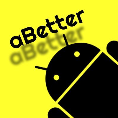 aBetterAndroid's profile picture. A better Android,for everyone. Expect a huge collection of cool apps that will enchance your smartphone experience.
